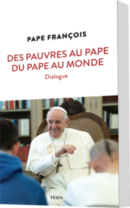  Des pauvres au Pape - Du Pape au monde 